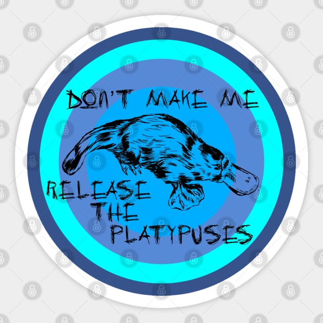 Release the Platypuses Sticker by Madblossom